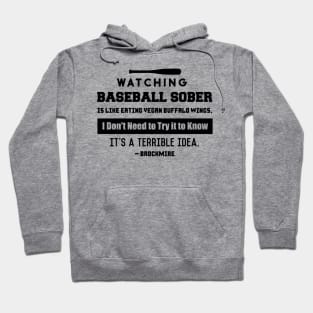 Brockmire - Watching Baseball Sober Hoodie